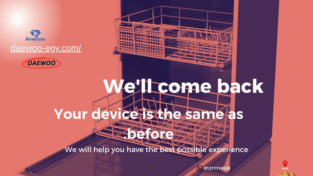 Daewoo Dishwasher Repair in Egypt | Fast Service with Official Warranty